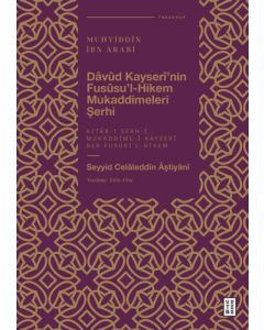 Dâvûd Kayserî’nin Fusûsu’l-Hikem Mukaddimeleri Şerhi