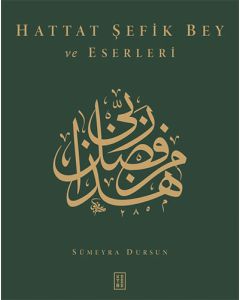 Hattat Şefik Bey ve Eserleri (Ciltli)