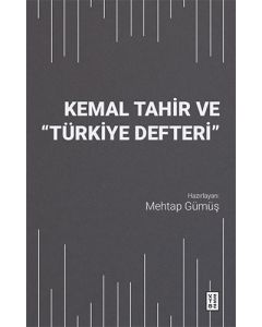 Kemal Tahir ve “Türkiye Defteri”