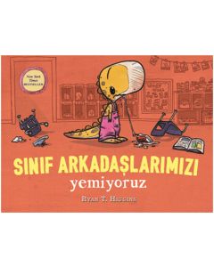 Sınıf Arkadaşlarımızı Yemiyoruz