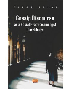 Gossip Discourse as a Social Practice Amongst the Elderly