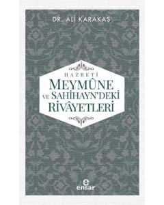 Hz. Meymune ve Sahihayn'deki Rivayetleri