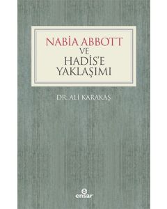 Nabia Abbott ve Hadis’e Yaklaşımı