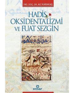 Hadis Oksidentalizmi ve Fuat Sezgin