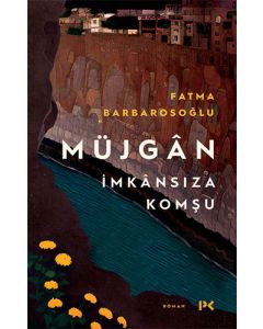 Müjgan - İmkansıza Komşu