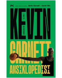 Kevin Garnett Ansiklopedisi - A’dan Z’ye Bir Otobiyografi