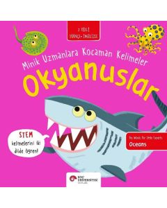 Okyanuslar - Minik Uzmanlara Kocaman Kelimeler