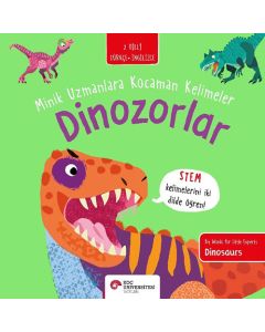 Dinozorlar - Minik Uzmanlara Kocaman Kelimeler