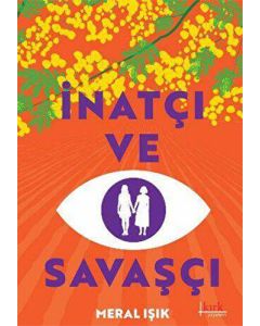 İnatçı Ve Savaşçı