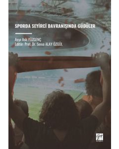 Sporda Seyirci Davranışında Güdüler