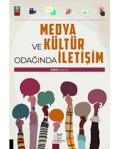 Medya ve Kültür Odağında İletişim