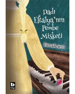 Dadı Eftalya'nın Pembe Misketi