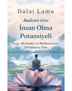 Budizm’e Göre İnsan Olma Potansiyeli