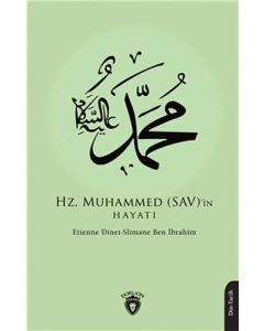 Hz. Muhammed (Sav) İn Hayatı