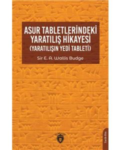 Asur Tabletlerindeki Yaratılış Hikayesi