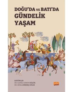 Doğu’da ve Batı’da Gündelik Yaşam