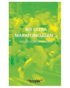 Bir Ultra Maratoncudan