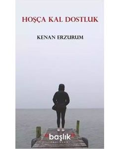 Hoşça Kal Dostluk