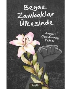 Beyaz Zambaklar Ülkesinde
