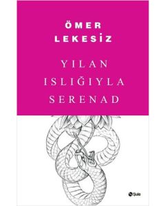 Yılan Islığıyla Serenad