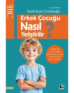 Erkek Çocuğu Nasıl Yetiştirilir?