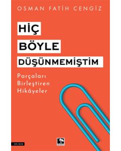 Hiç Böyle Düşünmemiştim