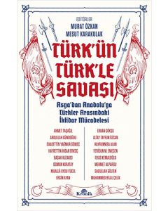 Türk’ün Türk’le Savaşı