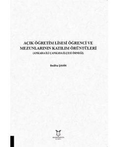 Açık Öğretim Lisesi Öğrenci ve Mezunlarının Katılım Örüntüleri