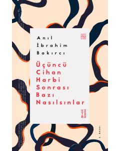 Üçüncü Cihan Harbi Sonrası Bazı Nasılsınlar
