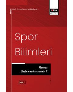Spor Bilimleri Alanında Uluslararası Araştırmalar X