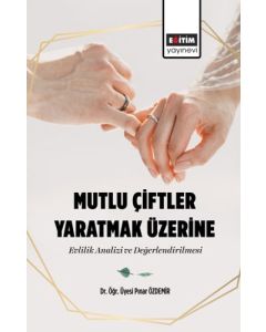 Mutlu Çiftler Yaratmak Üzerine 