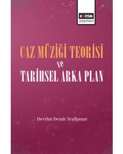 Caz Müziği Teorisi ve Tarihsel Arka Plan