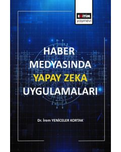 Haber Medyasında Yapay Zeka Uygulamaları