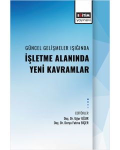 Güncel Gelişmeler Işıgında İşletme Alanında Yeni Kavramlar