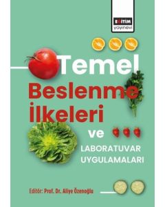 Temel Beslenme İlkeleri ve Laboratuvar Uygulamaları