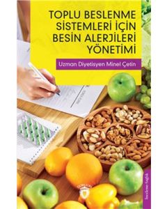 Toplu Beslenme Sistemleri İçin Besin Alerjileri Yönetimi