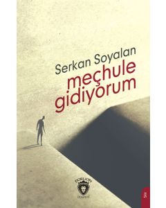 Meçhule Gidiyorum