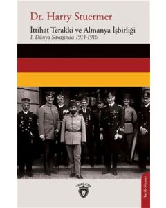 İttihat Terakki ve Almanya İşbirliği