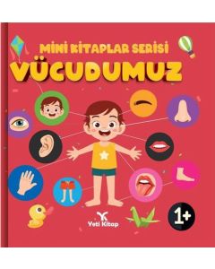 Mini Kitaplar Serisi - Vücudumuz 