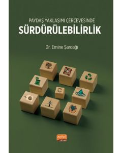 Paydaş Yaklaşımı Çerçevesinde Sürdürülebilirlik
