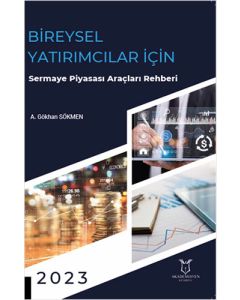 Bireysel Yatırımcılar için Sermaye Piyasası Araçları Rehberi