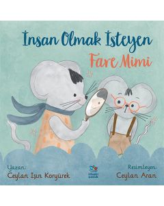 İnsan Olmak İsteyen Fare Mimi