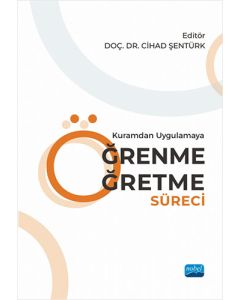 Kuramdan Uygulamaya Öğrenme Öğretme Süreci