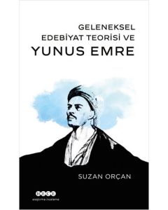 Geleneksel Edebiyat Teorisi ve Yunus Emre