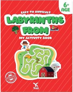 Easy to Difficult Labyrinths From - My Acticity Book 6+ Age