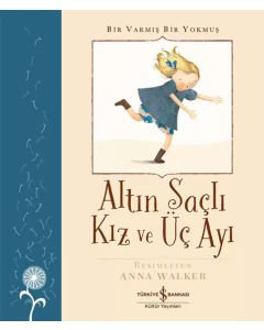 Altın Saçlı Kız ve Üç Ayı - Bir Varmış Bir Yokmuş