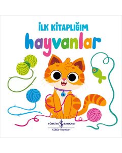 İlk Kitaplığım - Hayvanlar (Ciltli)