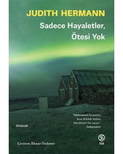 Sadece Hayaletler Ötesi Yok