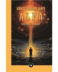 Gökte Açılan Kapı Alfa