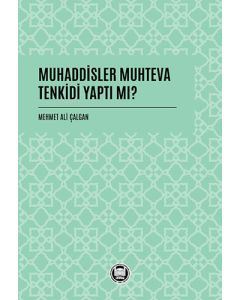 Muhaddisler Muhteva Tenkidi Yaptı Mı?